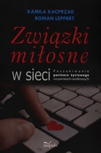 Związki miłosne w sieci Poszukiwanie partnera życiowego na portalach randkowych - Księgarnia Niemcy (DE)