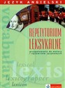 Repetytorium leksykalne język angielski przygotowanie do matury i egzaminów językowych - Donata Olejnik