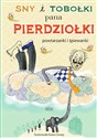 Sny i tobołki pana Pierdziołki Powtarzanki i śpiewanki - Kasia Cerazy (ilustr.)