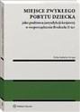 Miejsce zwykłego pobytu dziecka jako podstawa jurysdykcji krajowej w rozporządzeniu Bruksela II ter