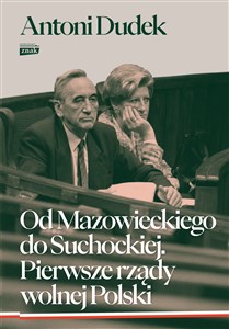 Od Mazowieckiego do Suchockiej. Pierwsze rządy wolnej Polski - Księgarnia UK