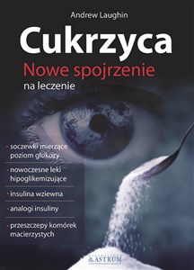 Cukrzyca Nowe spojrzenie na leczenie - Księgarnia UK