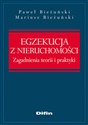 Egzekucja z nieruchomości Zagadnienia teorii i praktyki