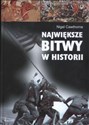 Największe bitwy w historii