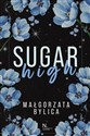 Sugar high - Małgorzata Bylica