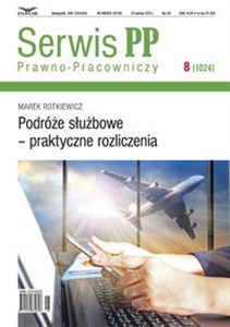 Podróże służbowe-praktyczne rozliczenia Serwis Prawno-Pracowniczy 8/2016 - Księgarnia Niemcy (DE)