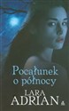 Pocałunek o północy - Lara Adrian