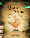 Złota Panna Czytam sobie Poziom 2 Legenda o Złotej Kaczce - Joanna Papuzińska