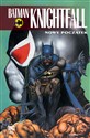 Batman Knightfall. Nowy początek. Tom 5 - Doug Moench, Chuck Dixon, Alan Grant