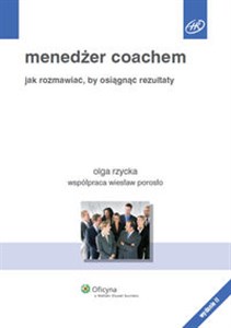 Menedżer coachem Jak rozmawiać by osiągnąć rezultaty - Księgarnia Niemcy (DE)