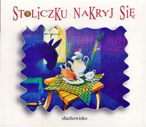 [Audiobook] Stoliczku nakryj się audiobook