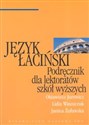 Język łaciński Podręcznik dla lektoratów szkół wyższych - Oktawiusz Jurewicz, Lidia Winniczuk, Janina Żuławska