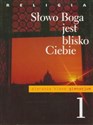 Słowo Boga jest blisko Ciebie 1 Gimnazjum