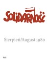 Solidarność Sierpień 1980 - Opracowanie Zbiorowe