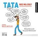 [Audiobook] CD MP3 Tata nie ma siły