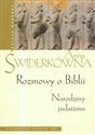 Rozmowy o Biblii Narodziny judaizmu - Anna Świderkówna