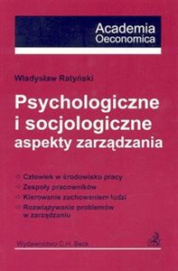 Psychologiczne i socjologiczne aspekty zarządzania - Księgarnia UK