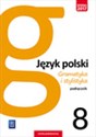 Gramatyka i stylistyka Język polski 8 Podręcznik Szkoła podstawowa