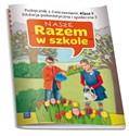 Nasze Razem w szkole SP 3 Edukacja polonist.3 WSIP - Katarzyna Glinka, Katarzyna Harmak, Kamila Izbińs