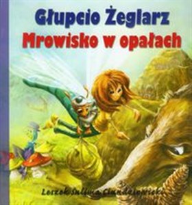 Głupcio Żeglarz Mrowisko w opałach