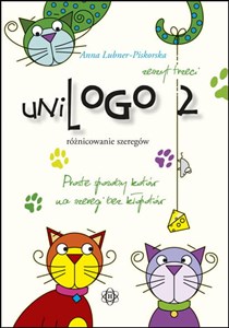 UniLogo 2 zeszyt pierwszy wyraz i wyrażenie dwuwyrazowe Proste sposoby kotów na szeregi bez kłopotów