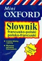 Słownik francusko-polski, polsko- francuski Mini - Opracowanie Zbiorowe