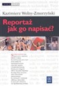 Reportaż - jak go napisać? Poradnik dla słuchaczy studiów dziennikarskich