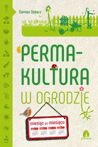 Permakultura w ogrodzie Miesiąc po miesiącu - Księgarnia UK