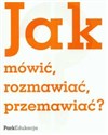 Jak mówić, rozmawiać, przemawiać ? - Michał Kuziak