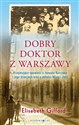 Dobry doktor z Warszawy (wydanie pocketowe)  - Elizabeth Gifford