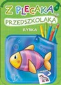 Z plecaka przedszkolaka Rybka