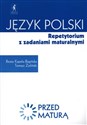 Przed maturą Język polski Repetytorium z zadaniami maturalnymi - Beata Kapela-Bagińska, Tomasz Zieliński