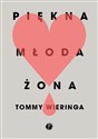 Piękna młoda żona - Tommy Wieringa