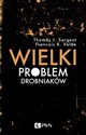 Wielki problem drobniaków - Thomas J. Sargent, Francois R. Velde