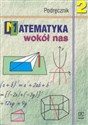 Matematyka wokół nas 2 Podręcznik Gimnazjum - Anna Drążek, Barbara Grabowska, Zdzisława Szadkowska