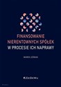 Finansowanie nierentownych spółek w procesie ich naprawy - Marek Leśniak