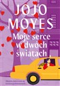 Moje serce w dwóch światach - Jojo Moyes