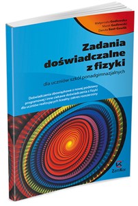 Zadania doświadczalne z fizyki Poziom maturalny Szkoła ponadgimnazjalna