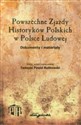 Powszechne Zjazdy Historyków Polskich w Polsce Ludowej Dokumenty i materiały