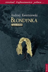 Blondynka z miasta Łodzi Michał Fajbusiewicz poleca... - Księgarnia Niemcy (DE)