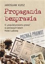 Propaganda bezprawia O „popularyzowaniu prawa” w pierwszych latach Polski Ludowej