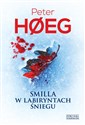 Smilla w labiryntach śniegu - Peter Hoeg