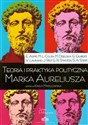 Teoria i praktyka polityczna Marka Aureliusza - Opracowanie Zbiorowe