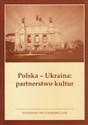 Polska-Ukraina partnerstwo kultur  - 