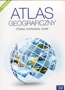 Atlas geograficzny Polska, kontynenty, świat Szkoła podstawowa