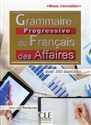 Grammaire Progressive du Francais des Affaires intermediaire