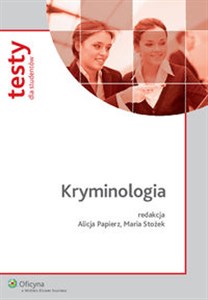 Kryminologia. Testy dla studentów 