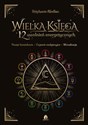 Wielka Księga 12 uwolnień energetycznych Pamięć komórkowa Czytanie medytacyjne Wizualizacja - Stéphanie Abellan