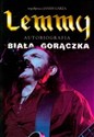 Lemmy Biała gorączka - Janiss Garza