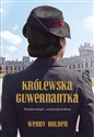 Królewska Guwernantka - Wendy Holden